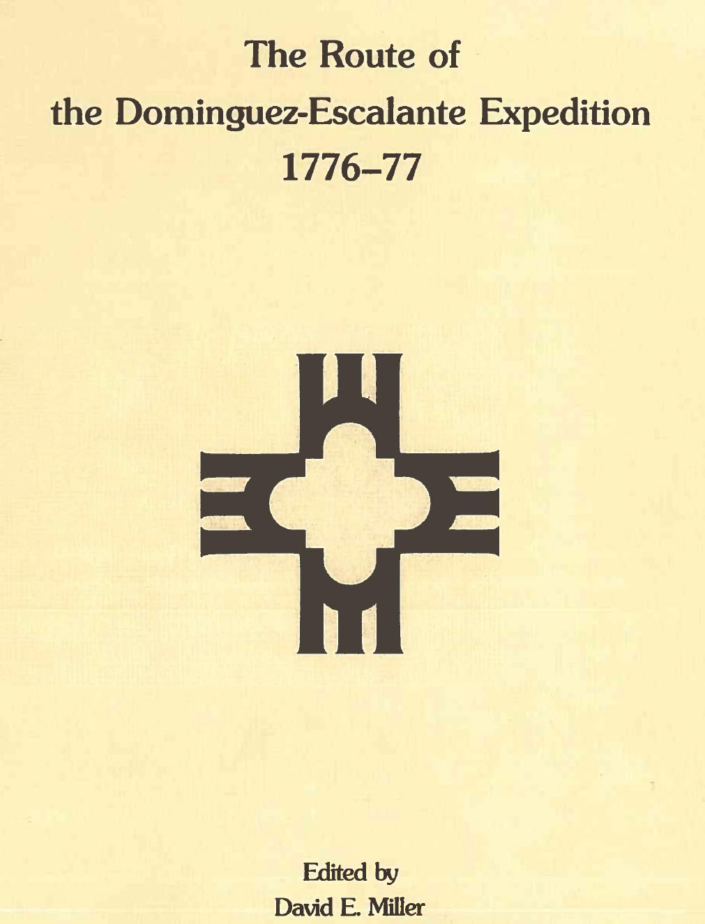 The Route of the Dominguez-Escalante Expedition 1776-77