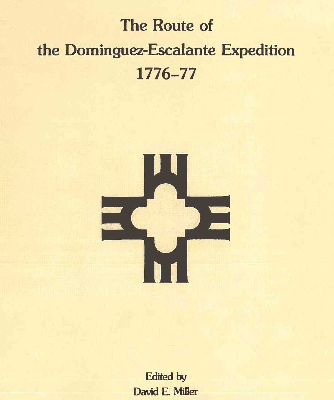 The Route of the Dominguez-Escalante Expedition 1776-77 Cover